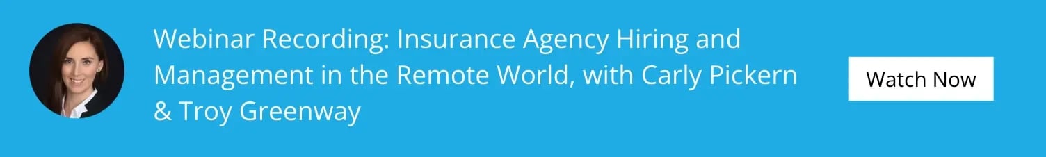 Free Webinar: "Insurance Agency Hiring and Management in the Remote World” with Carly Pickern & Troy Greenway