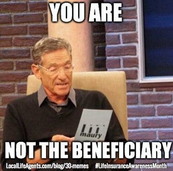 How to get life insurance leads: Get your audience laughing along with you - meme